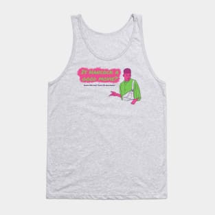 Is Hancock A Good Movie? Style 1 Tank Top